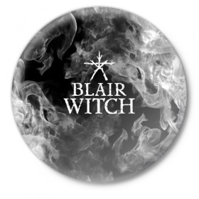 Значок с принтом BLAIR WITCH в Кировске,  металл | круглая форма, металлическая застежка в виде булавки | Тематика изображения на принте: blair witch | blair witch 2019 | blair witch игра | blairs witch | блэр | ведьмы | ведьмы из блэр
