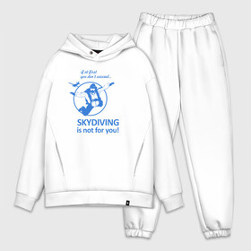 Мужской костюм хлопок OVERSIZE с принтом Skydiving в Кировске,  |  | good morning | jump | motivation | skydiver | skydiving | sport | зож | мотивация | парашютист | парашютный спорт | прыжки с парашютом | спорт | успех | утро