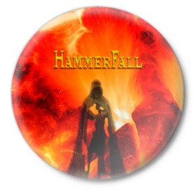 Значок с принтом Hammerfall в Кировске,  металл | круглая форма, металлическая застежка в виде булавки | hammerfall | heavy | metal | power | sweden | пауэр метал | хеви | хеви метал