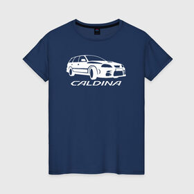 Женская футболка хлопок с принтом Toyota Caldina в Кировске, 100% хлопок | прямой крой, круглый вырез горловины, длина до линии бедер, слегка спущенное плечо | caldina | toyota | toyota caldina