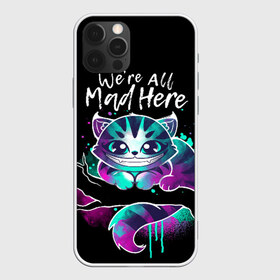 Чехол для iPhone 12 Pro Max с принтом Чеширский котик в Кировске, Силикон |  | alice in wonderland | cheshire cat | алиса в стране чудес | монстер хай | монстры | пуллип | чеширский кот