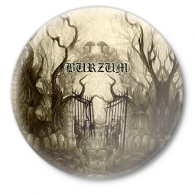 Значок с принтом Burzum в Кировске,  металл | круглая форма, металлическая застежка в виде булавки | Тематика изображения на принте: 