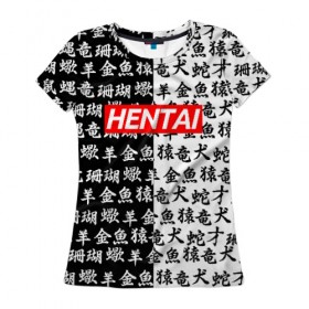 Женская футболка 3D с принтом HENTAI в Кировске, 100% полиэфир ( синтетическое хлопкоподобное полотно) | прямой крой, круглый вырез горловины, длина до линии бедер | ahegao | kawai | kowai | oppai | otaku | senpai | sugoi | waifu | yandere | ахегао | ковай | отаку | сенпай | яндере