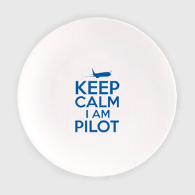 Тарелка с принтом KEEP CALM A AM PILOT (Boeing737) в Кировске, фарфор | диаметр - 210 мм
диаметр для нанесения принта - 120 мм | b737 | boeing | keep calm | pilot