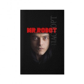 Обложка для паспорта матовая кожа с принтом Mr.robot в Кировске, натуральная матовая кожа | размер 19,3 х 13,7 см; прозрачные пластиковые крепления | 