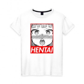 Женская футболка хлопок с принтом HENTAI в Кировске, 100% хлопок | прямой крой, круглый вырез горловины, длина до линии бедер, слегка спущенное плечо | ahegao | anime | japan | manga | sempai | senpai | аниме | ахегао | лицо | манга | семпай | сенпай | япония