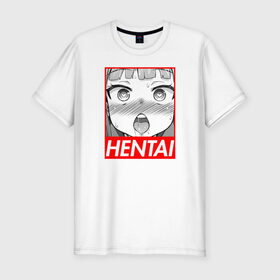 Мужская футболка премиум с принтом HENTAI в Кировске, 92% хлопок, 8% лайкра | приталенный силуэт, круглый вырез ворота, длина до линии бедра, короткий рукав | ahegao | anime | japan | manga | sempai | senpai | аниме | ахегао | лицо | манга | семпай | сенпай | япония