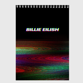 Скетчбук с принтом BILLIE EILISH (Glitch) в Кировске, 100% бумага
 | 48 листов, плотность листов — 100 г/м2, плотность картонной обложки — 250 г/м2. Листы скреплены сверху удобной пружинной спиралью | 