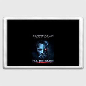 Магнит 45*70 с принтом Terminator Dark Fate в Кировске, Пластик | Размер: 78*52 мм; Размер печати: 70*45 | Тематика изображения на принте: dark fate | ill be back | terminator | арнольд шварценеггер | киборг | надпись | темные судьбы | терминатор | терминатор 2019 | терминатор темные судьбы | фильм | шварцнегер