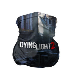 Бандана-труба 3D с принтом DYING LIGHT 2 в Кировске, 100% полиэстер, ткань с особыми свойствами — Activecool | плотность 150‒180 г/м2; хорошо тянется, но сохраняет форму | dying light | dying light 2 | dying light the following | dying light: the following | horror | survivor | зомби | игры | умирающий свет