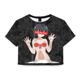Женская футболка Cropp-top с принтом HENTAI в Кировске, 100% полиэстер | круглая горловина, длина футболки до линии талии, рукава с отворотами | ahegao | аниме | ахегао | девушка | хентаи | хентау