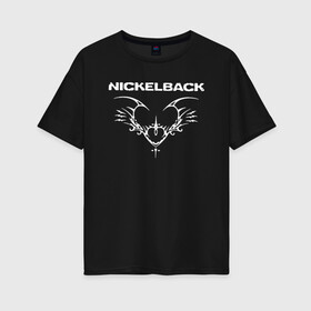 Женская футболка хлопок Oversize с принтом Nickelback в Кировске, 100% хлопок | свободный крой, круглый ворот, спущенный рукав, длина до линии бедер
 | back | nickel | nickelback | альтернативный | вот ваша сдача | группа | дэниел адэр | майк крюгер | метал | никелбек | никель | никл бек | постгранж | райан пик | рок | хард | хардрок | чед крюгер