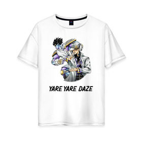 Женская футболка хлопок Oversize с принтом Yare Yare Daze в Кировске, 100% хлопок | свободный крой, круглый ворот, спущенный рукав, длина до линии бедер
 | anime | jojo | senpai | tian | аниме | анимэ | джоджо | ониме | онимэ | сенпай | тян