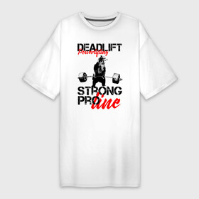 Платье-футболка хлопок с принтом Powerlifting в Кировске,  |  | deadlift | powerlifting | strong bear | пауэрлифтинг | становая тяга