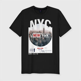 Мужская футболка премиум с принтом New York City в Кировске, 92% хлопок, 8% лайкра | приталенный силуэт, круглый вырез ворота, длина до линии бедра, короткий рукав | new york | usa | америка | города | нью йорк | страны | сша | туризм | туристические
