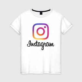 Женская футболка хлопок с принтом Instagram в Кировске, 100% хлопок | прямой крой, круглый вырез горловины, длина до линии бедер, слегка спущенное плечо | Тематика изображения на принте: application | instagram | инстаграм | приложение