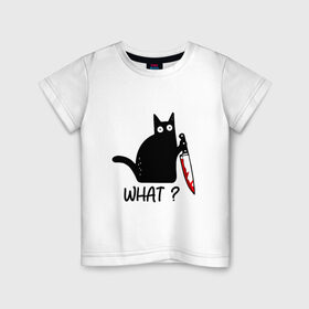 Детская футболка хлопок с принтом What cat в Кировске, 100% хлопок | круглый вырез горловины, полуприлегающий силуэт, длина до линии бедер | Тематика изображения на принте: cat | kitten | knife | what | кот | котёнок | кошка | кровь | нож | что