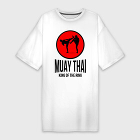 Платье-футболка хлопок с принтом Muay thai (двухсторонняя) в Кировске,  |  | boxer | boxing | fight | fighting | king of the ring | muay thai | боксер | король ринга | муай тай | тайский бокс