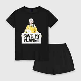 Женская пижама с шортиками хлопок с принтом Save My Planet в Кировске, 100% хлопок | футболка прямого кроя, шорты свободные с широкой мягкой резинкой | girl | girls | greta | greta thunberg | world | активист | активистка | грета | грета тунберг | девочка | защита | земля | знаменитости | знаменитость | климат