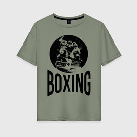Женская футболка хлопок Oversize с принтом Boxing (двухсторонняя) в Кировске, 100% хлопок | свободный крой, круглый ворот, спущенный рукав, длина до линии бедер
 | boxer | boxing | fight | mma | бокс | боксер | тайский бокс