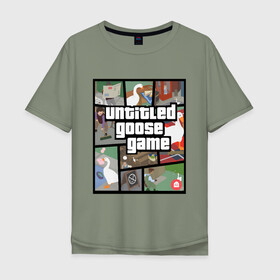 Мужская футболка хлопок Oversize с принтом untitled goose + GTA в Кировске, 100% хлопок | свободный крой, круглый ворот, “спинка” длиннее передней части | game | goose | gta | untitled | videogame | видеоигры | гта | гусь | игры | мем