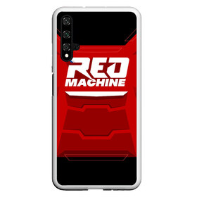 Чехол для Honor 20 с принтом Red Machine в Кировске, Силикон | Область печати: задняя сторона чехла, без боковых панелей | Тематика изображения на принте: hockey | red | russia | team | красная | машина | россия | сборная | хоккей