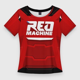 Женская футболка 3D Slim с принтом Red Machine в Кировске,  |  | hockey | red | russia | team | красная | машина | россия | сборная | хоккей