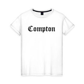 Женская футболка хлопок с принтом COMPTON в Кировске, 100% хлопок | прямой крой, круглый вырез горловины, длина до линии бедер, слегка спущенное плечо | 