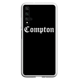 Чехол для Honor 20 с принтом COMPTON в Кировске, Силикон | Область печати: задняя сторона чехла, без боковых панелей | compton | dj yella | dr. dre | eazy e | ice cube | mc ren | n.w.a | nwa | straight outta compton | west side | западная сторона | комптон