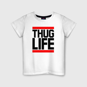 Детская футболка хлопок с принтом THUG LIFE в Кировске, 100% хлопок | круглый вырез горловины, полуприлегающий силуэт, длина до линии бедер | Тематика изображения на принте: 2pac | thug life | tupac | tupac shakur | жизнь головореза | тупак | тупак шакур