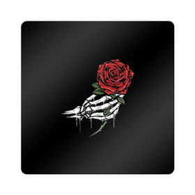 Магнит виниловый Квадрат с принтом Рука скелета с розой в Кировске, полимерный материал с магнитным слоем | размер 9*9 см, закругленные углы | core | hand | hardcore | skeleton | tatoo | роза | романтика | рука | скелет | тату | цветок | черный фон