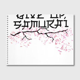 Альбом для рисования с принтом Never give up samurai в Кировске, 100% бумага
 | матовая бумага, плотность 200 мг. | несдавайся | сакура | самурай