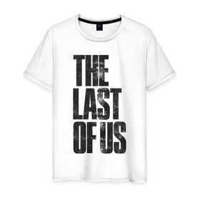 Мужская футболка хлопок с принтом THE LAST OF US в Кировске, 100% хлопок | прямой крой, круглый вырез горловины, длина до линии бедер, слегка спущенное плечо. | 