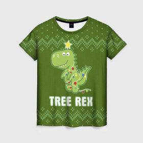 Женская футболка 3D с принтом Tree Rex в Кировске, 100% полиэфир ( синтетическое хлопкоподобное полотно) | прямой крой, круглый вырез горловины, длина до линии бедер | christmas tree | new year | t rex | tyrannosaurus | динозавр | елка | ель | новый год | свитер | тиранозавр