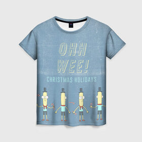 Женская футболка 3D с принтом OHH WEE! в Кировске, 100% полиэфир ( синтетическое хлопкоподобное полотно) | прямой крой, круглый вырез горловины, длина до линии бедер | rick and morty | мультсериал | новый год | рик и морти | рождество