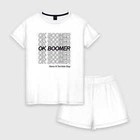 Женская пижама с шортиками хлопок с принтом OK BOOMER (BLACK) в Кировске, 100% хлопок | футболка прямого кроя, шорты свободные с широкой мягкой резинкой | boomer | boomers | generation | internet | meme | ok | ok boomer | young | бумеры | зумеры | интернет | мем | молодежь | ок | ок бумер | окей бумер | поколение