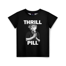 Детская футболка 3D с принтом Thrill pill в Кировске, 100% гипоаллергенный полиэфир | прямой крой, круглый вырез горловины, длина до линии бедер, чуть спущенное плечо, ткань немного тянется | Тематика изображения на принте: pill | thrill | thrill pill | пилл | тимур самедов | трилл | трилл пилл