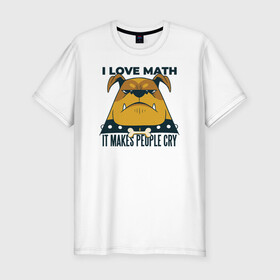 Мужская футболка хлопок Slim с принтом Люблю Математику в Кировске, 92% хлопок, 8% лайкра | приталенный силуэт, круглый вырез ворота, длина до линии бедра, короткий рукав | cry | dog | math | алгебра | высшая математика | геометрия | институт | математика | собака | собаки | студент | универ | учитель | учителям | школьные