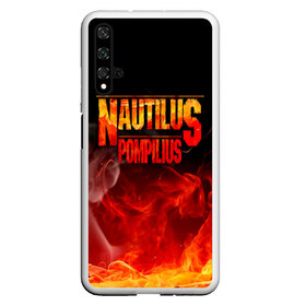 Чехол для Honor 20 с принтом Nautilus Pompilius в Кировске, Силикон | Область печати: задняя сторона чехла, без боковых панелей | nautilus pompilius | ассоциация | внуки энгельса | вячеслав бутусов | настя | нау | наутилус | наутилус помпилиус | наутилусы | нп | урфин джюс | ю питер