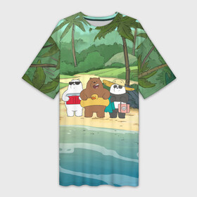 Платье-футболка 3D с принтом Bears on the beach в Кировске,  |  | baby bears | bare bears | charle and bears | dsgngerzen | grizz | iсebear | panda | panpan | selfie panpan | vdgerir | we bare bears | вся правда о медведях