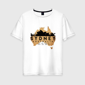 Женская футболка хлопок Oversize с принтом Сидней (Австралия) в Кировске, 100% хлопок | свободный крой, круглый ворот, спущенный рукав, длина до линии бедер
 | Тематика изображения на принте: 