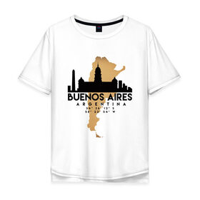 Мужская футболка хлопок Oversize с принтом Буэнос-Айрес (Аргентина) в Кировске, 100% хлопок | свободный крой, круглый ворот, “спинка” длиннее передней части | argentina | city | messi | travel | аргентина | город | европа | карта | курорт | месси | мир | приключение | путешествие | столица | страна | тиризм | турист | флаг