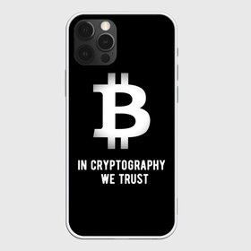Чехол для iPhone 12 Pro Max с принтом Биткоин Криптовалюта в Кировске, Силикон |  | in cryptography we trust | биткоин | крипта | крипто | криптовалюта