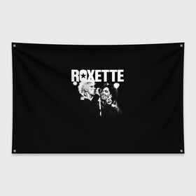 Флаг-баннер с принтом Roxette в Кировске, 100% полиэстер | размер 67 х 109 см, плотность ткани — 95 г/м2; по краям флага есть четыре люверса для крепления | Тематика изображения на принте: pop | rock | roxette | мари фредрикссон | пер гессле | поп | поп рок. евро поп | рок | роксет | роксэт