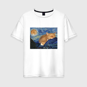Женская футболка хлопок Oversize с принтом Звёздная ночь и коты в Кировске, 100% хлопок | свободный крой, круглый ворот, спущенный рукав, длина до линии бедер
 | арт | ван гог | животные | звёздная ночь | искусство | картина | котик | коты | кошка | мем | прикол | смешная картинка | юмор