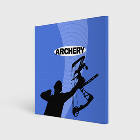 Холст квадратный с принтом Archery в Кировске, 100% ПВХ |  | archer | archery | bow | bow hunter | bowhunter | лук | лучник | стрельба из лука