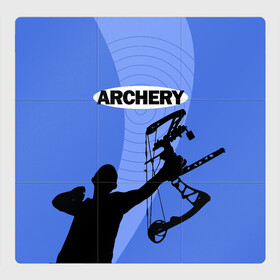Магнитный плакат 3Х3 с принтом Archery в Кировске, Полимерный материал с магнитным слоем | 9 деталей размером 9*9 см | archer | archery | bow | bow hunter | bowhunter | лук | лучник | стрельба из лука