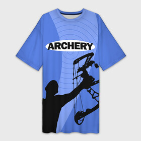 Платье-футболка 3D с принтом Archery в Кировске,  |  | archer | archery | bow | bow hunter | bowhunter | лук | лучник | стрельба из лука