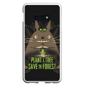 Чехол для Samsung S10E с принтом Plant a tree Save the forest в Кировске, Силикон | Область печати: задняя сторона чехла, без боковых панелей | anime | hayao miyazaki | japanese | meme | miyazaki | piano | studio ghibli | tokyo | totoro | гибли | котобус | мой | сосед | сусуватари | тонари | тоторо | хаяо миядзаки