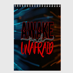 Скетчбук с принтом Awake unafraid в Кировске, 100% бумага
 | 48 листов, плотность листов — 100 г/м2, плотность картонной обложки — 250 г/м2. Листы скреплены сверху удобной пружинной спиралью | Тематика изображения на принте: alive | awake | look | my chemical | rok | romance | sunshine | unafraid